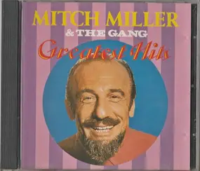 Mitch Miller & the Sing Along Gang - Greatest hits