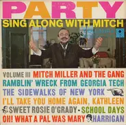 Mitch Miller And The Gang - Party Sing Along With Mitch Vol. III