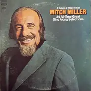 Mitch Miller - 34 All-Time Great Sing Along Selections