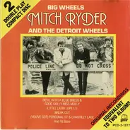 Mitch Ryder & The Detroit Wheels - Big Wheels