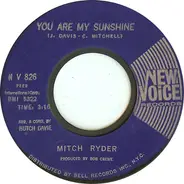 Mitch Ryder / Mitch Ryder & The Detroit Wheels - You Are My Sunshine
