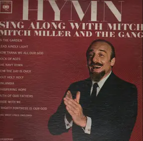 Mitch Miller & the Sing Along Gang - Hymn Sing Along With Mitch Miller And The Gang