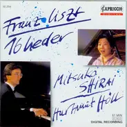 Mitsuko Shirai , Hartmut Höll - Franz Liszt: 16 Lieder