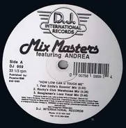 Mix Masters, Andrea Salazar - How Low Can U Touch Me