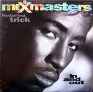 Mixmasters - in and out