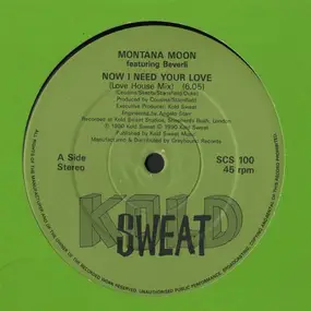 Montana Moon - Now I Need Your Love