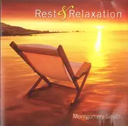 Montgomery Smith - Rest & Relaxation