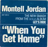 Montell Jordan - When You Get Home