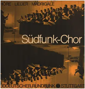 Claudio Monteverdi - Südfunk-Chor - Chöre, Lieder, Madrigale