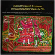 Alonso / Anon / Cabezon a.o. - Music Of The Spanish Renaissance At The Court Of Emperor Charles The Fifth