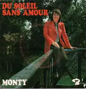 Monty - Du Soleil Sans Amour