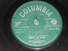 Monty Sunshine's Jazz Band - Sobbin' And Cryin' / Gimme A Pigfoot And A Bottle Of Beer