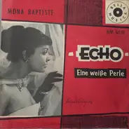 Mona Baptiste - Echo / Eine Weiße Perle