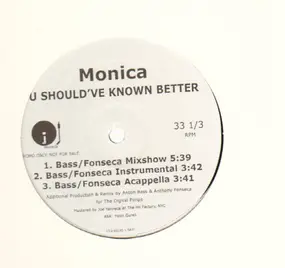 Monica - U Should've Known Better