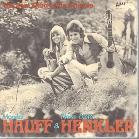 Monika Hauff & Klaus-Dieter Henkler - Gib Dem Glück Eine Chance
