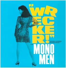Mono Men - WRECKER
