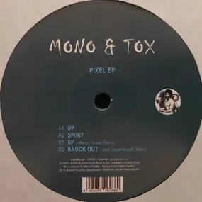 Mono & Tox - Pixel EP