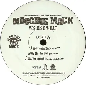 Moochie Mack - We Be On Dat / Broke Pimpin'