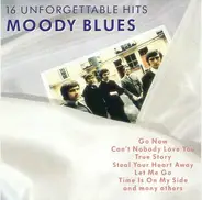 The Moody Blues - 16 Unforgettable Hits
