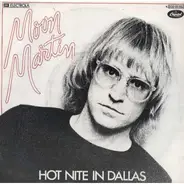 Moon Martin - Hot Night In Dallas