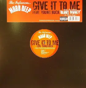 Mobb Deep - Give It To Me