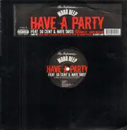 Mobb Deep - Have A Party (feat. 50 cent & Nate Dogg)