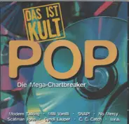 Modern Talking, Cyndi Lauper, Samantha Fox a.o. - Das ist Kult POP - Die Mega-Chartbreaker