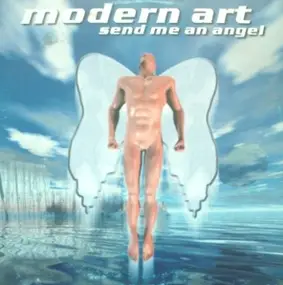 The Modern Art - Send Me An Angel