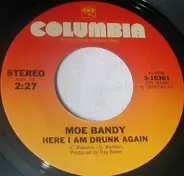 Moe Bandy - Here I Am Drunk Again
