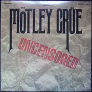 Mötley Crüe - Uncensored