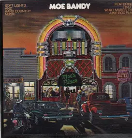 Moe Bandy - Soft Lights and Hard Country Music