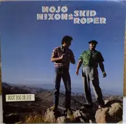Mojo Nixon & Skid Roper - Root Hog or Die
