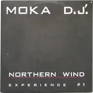 Moka DJ - Northern Wind (Experience #1)