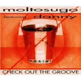 Moltosugo - Check Out The Groove
