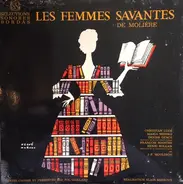 Molière , Christian Lude , Maria Meriko , Denise Gence , François Maistre , Henri Rollan Et Jean-Pa - Les Femmes Savantes