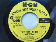 Molly Bee - You Win Again / I Hate To See Me Go