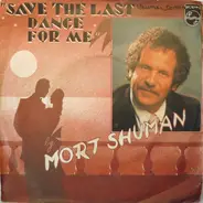 Mort Shuman - Save The Last Dance For Me