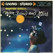Morton Gould And His Orchestra - Moon, Wind And Stars