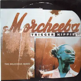 Morcheeba - Trigger hippie '97