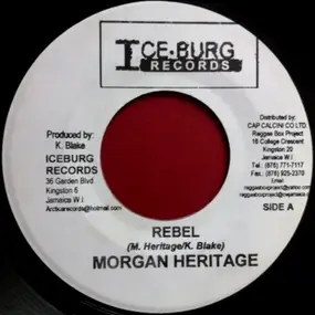 Morgan Heritage - Rebel / Why Worry