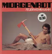 Morgenrot - Feuerwehrmann