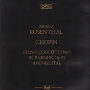 Chopin / Moriz Rosenthal - Chopin Piano Concerto No.1 in E Minor, Op.11 and Recital (Frieder Weissmann)