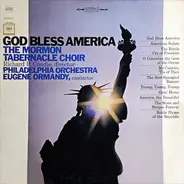 Mormon Tabernacle Choir , Richard P. Condie / The Philadelphia Orchestra , Eugene Ormandy - God Bless America