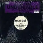 Mos Def - Undeniable / There Is A Way