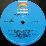 Moses Tyson, Jr. - Higher (Good God Ahmighty) (Extended Remix)