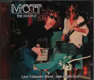 Mott The Hoople - Live Fillmore West, San Francisco