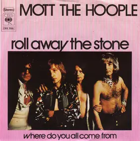 Mott the Hoople - Roll Away the Stone