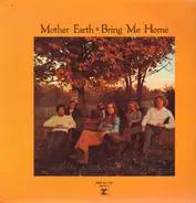 Mother Earth - Bring me home