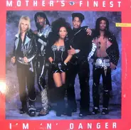 Mother's Finest - I'm 'N' Danger