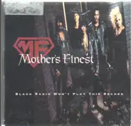 Mother's Finest - Black Radio Won't Play This Re
